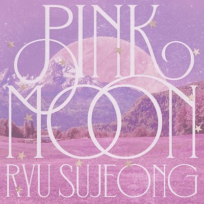 Ryu Su-jeong PINK MOON Cover